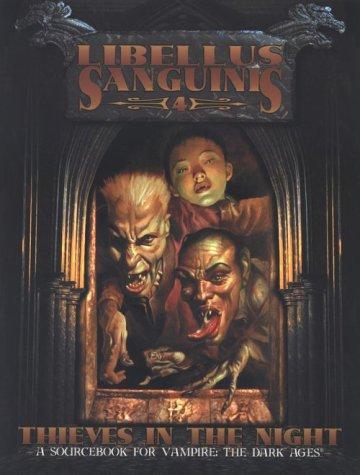 Libellus Sanguinis 4: Thieves in the Night