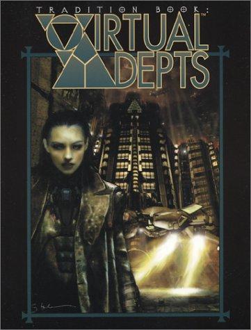 Tradition Book: Virtual Adepts