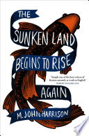 Cover of The Sunken Land Begins to Rise Again
