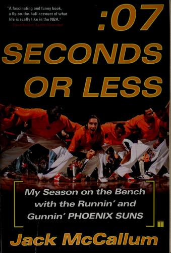 Seven Seconds or Less