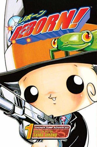 Cover of Reborn! Vol. 01: Reborn Arrives! (Reborn!, #1)
