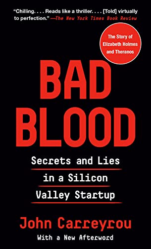 Cover of Bad Blood: Secrets and Lies in a Silicon Valley Startup