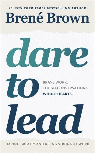 Cover of Dare to Lead: Brave Work. Tough Conversations. Whole Hearts.