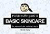 Cover of The Lab Muffin Guide to Basic Skincare