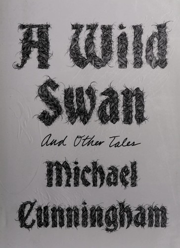 A Wild Swan: And Other Tales