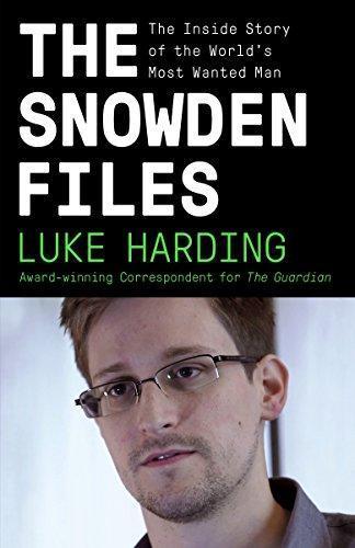 The Snowden Files : The Inside Story of the World's Most Wanted Man cover