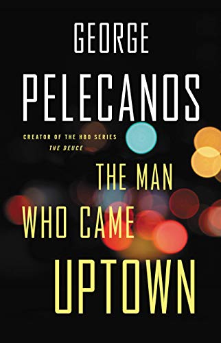 Cover of The Man Who Came Uptown