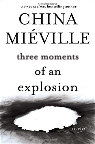 Book cover for Three Moments of an Explosion