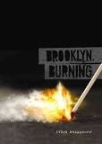 Brooklyn, Burning
