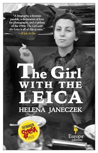 Cover of The Girl with the Leica: Based on the true story of the woman behind the name Robert Capa