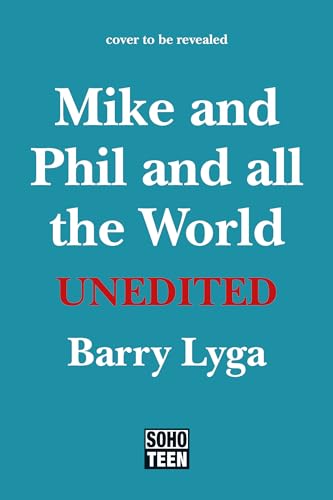 Cover of Unedited: Mike and Phil and All the World