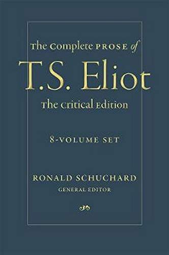 Cover of The Complete Prose of T. S. Eliot: The Critical Edition: 8-Volume Set
