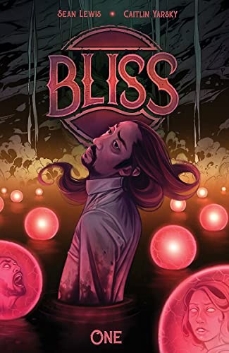Bliss, Vol. 1