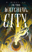 Cover of In the Watchful City