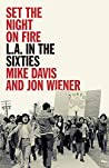 Cover of Set the Night on Fire: L.A. in the Sixties