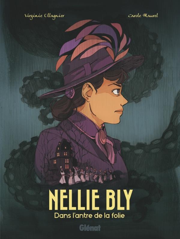 Cover of Nellie Bly : dans l'antre de la folie