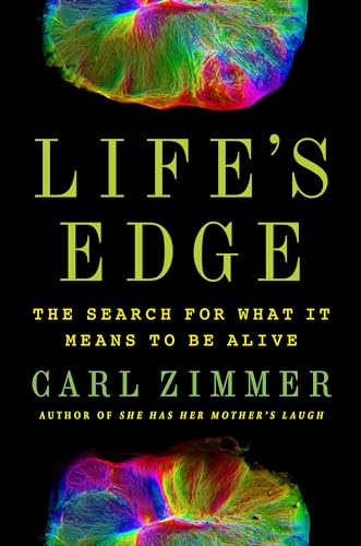 Cover of Life's Edge: The Search for What It Means to Be Alive