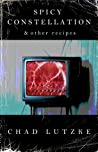 Cover of Spicy Constellation & Other Recipes