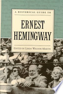 A Historical Guide to Ernest Hemingway
