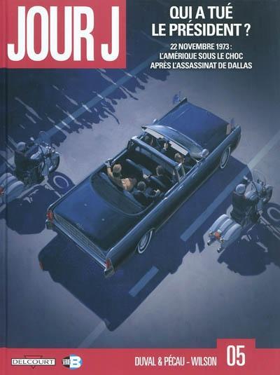 Cover of Qui a tue le president ?