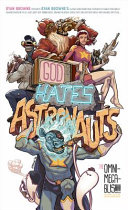 Cover of God Hates Astronauts the Omni-Mega-bus