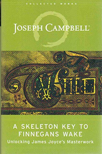 Cover of A Skeleton Key to Finnegans Wake: James Joyce's Masterwork Revealed