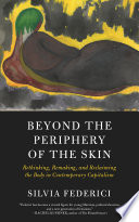 Beyond the Periphery of the Skin