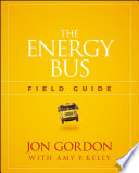 Cover of The Energy Bus Field Guide