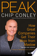 Peak: How Great Companies Get Their Mojo from Maslow