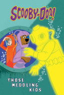 Cover of Scooby-Doo and Those Meddling Kids