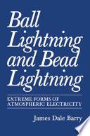 Ball Lightning and Bead Lightning