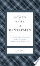 Cover of How to Raise a Gentleman