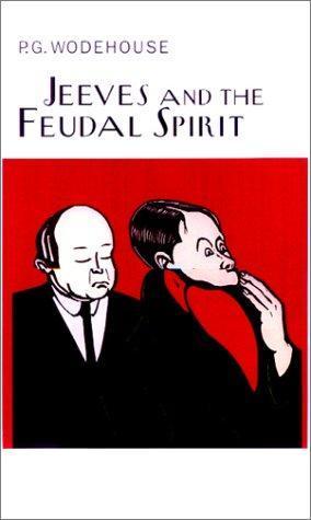 Cover of Jeeves and the Feudal Spirit (Jeeves, #11)