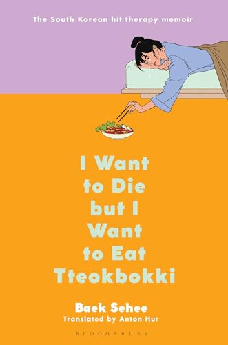 Cover of I Want to Die but I Want to Eat Tteokbokki