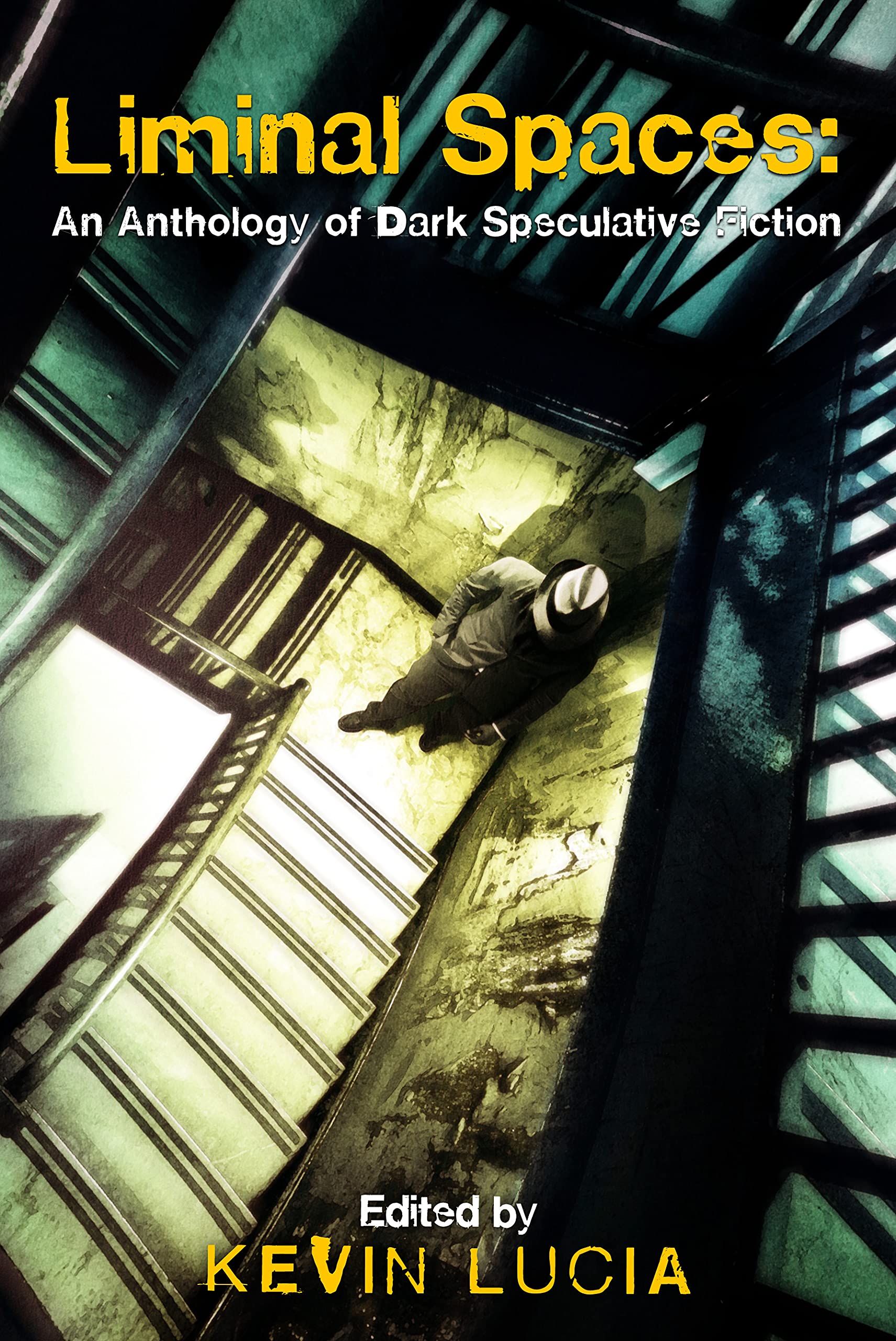 Liminal Spaces: An Anthology of Dark Speculative Fiction