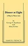 Cover of Dinner at Eight: A Play in Three Acts