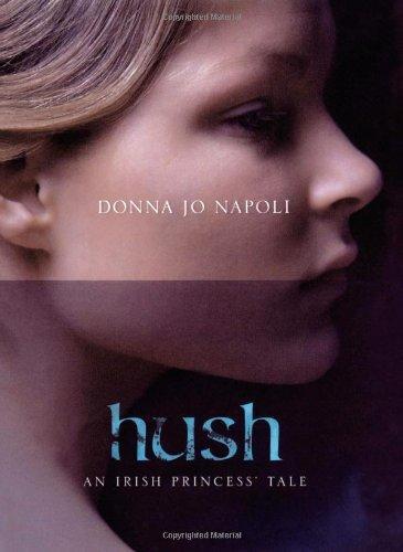 Hush: An Irish Princess' Tale
