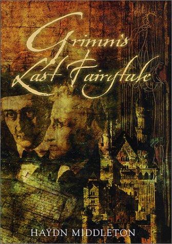 Cover of Grimm's Last Fairytale