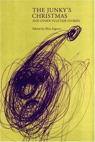 Cover of The Junky's Christmas, and Other Yuletide Stories