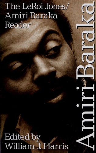 The LeRoi Jones/Amiri Baraka Reader