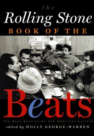 The Rolling Stone Book of the Beats: The Beat Generation and American Culture