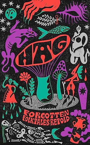 Cover of Hag: Forgotten Folktales Retold