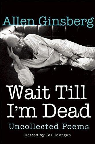 Cover of Wait Till I'm Dead: Uncollected Poems
