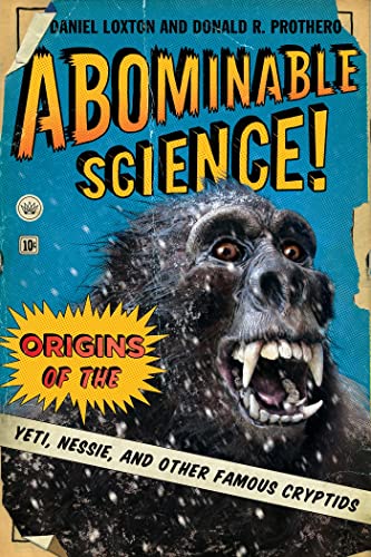 Cover of Abominable Science!  Origins of the Yeti, Nessie, and Other Famous Cryptids