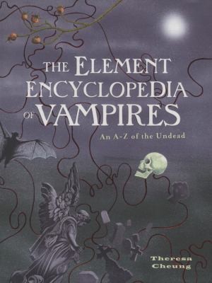 The Element encyclopedia of vampires