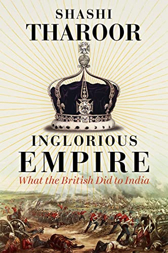 Cover of Inglorious Empire: What the British Did to India