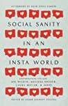 Cover of Social Sanity in an Insta World