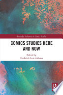Comics Studies Here and Now