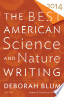 Cover of The Best American Science and Nature Writing 2014