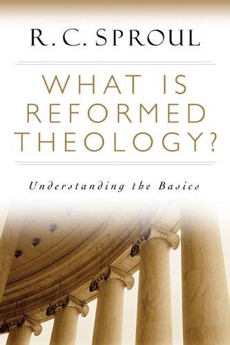Cover of What is Reformed Theology?: Understanding the Basics